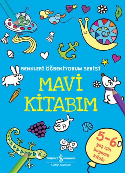 Mavi Kitabım - Renkleri Öğreniyorum Serisi Mavi Kitabım - Renkleri Öğreniyorum Serisi
