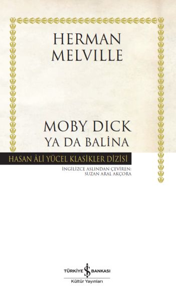 Moby Dick ya da Balina - Hasan Ali Yücel Klasikleri Moby Dick ya da Balina - Hasan Ali Yücel Klasikleri