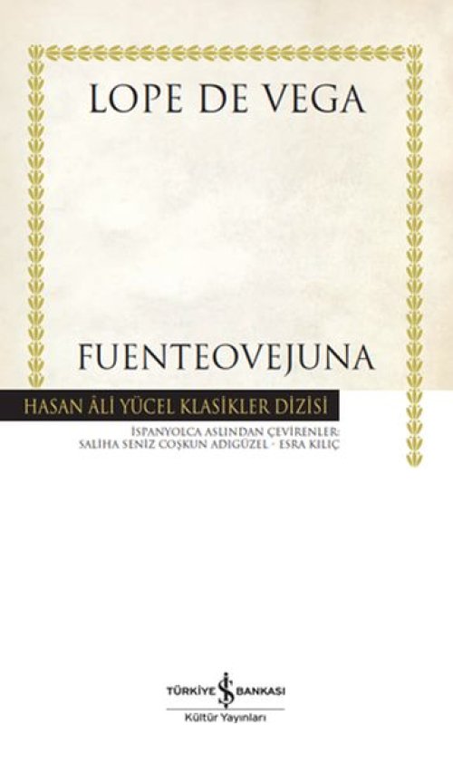 Fuenteovejuna - Hasan Ali Yücel Klasikleri (Ciltli) Fuenteovejuna - Hasan Ali Yücel Klasikleri (Ciltli)