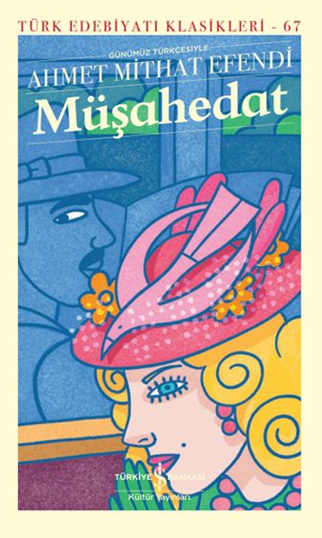 Müşahedat - Günümüz Türkçesiyle - Modern Klasikler Dizisi Müşahedat - Günümüz Türkçesiyle - Modern Klasikler Dizisi