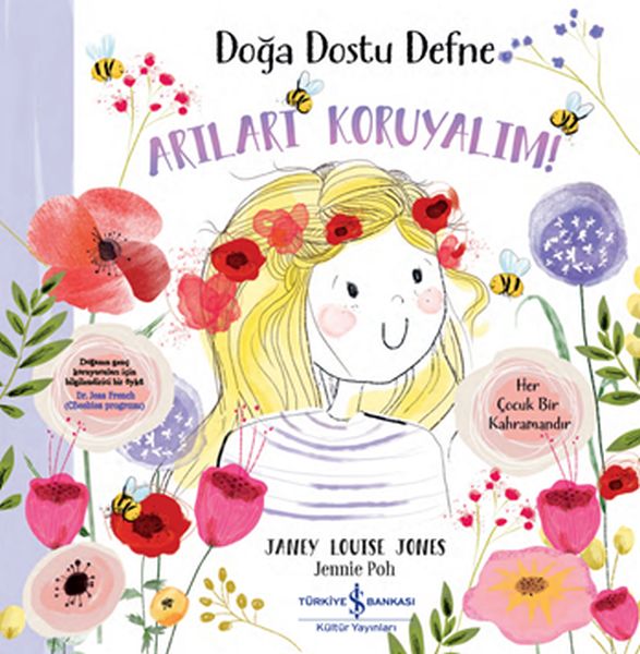 Doğa Dostu Defne - Arıları Koruyalım! Doğa Dostu Defne - Arıları Koruyalım!