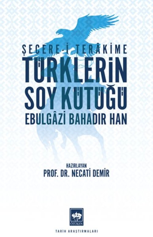 Türklerin Soy Kütüğü - Şecerei Terakkime Türklerin Soy Kütüğü - Şecerei Terakkime