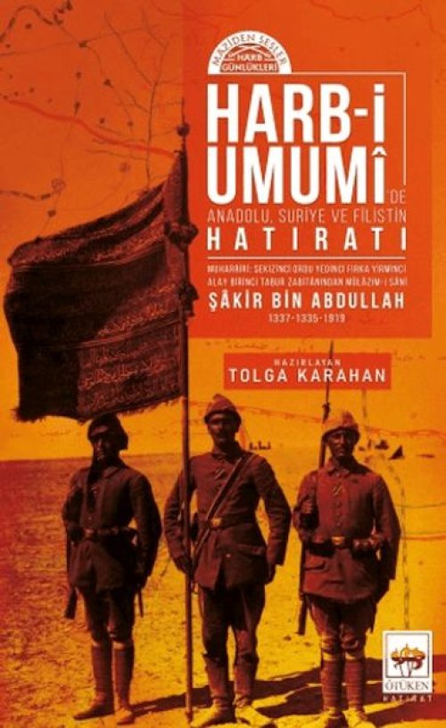 Harb-i Umumide Anadolu, Suriye ve Filistin Hatıratı Harb-i Umumide Anadolu, Suriye ve Filistin Hatıratı