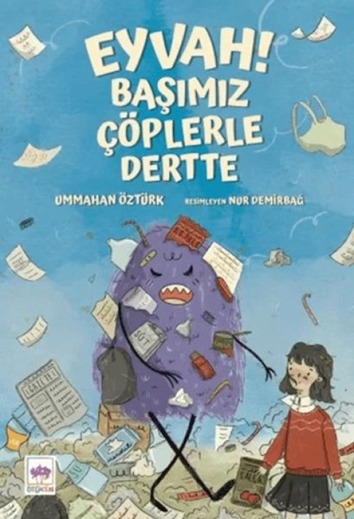 Eyvah! Başımız Çöplerle Dertte Eyvah! Başımız Çöplerle Dertte