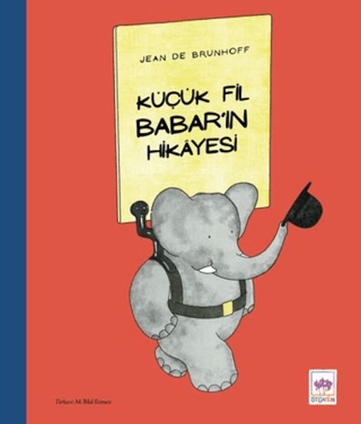 Küçük Fil Babar’ın Hikayesi Küçük Fil Babar’ın Hikayesi