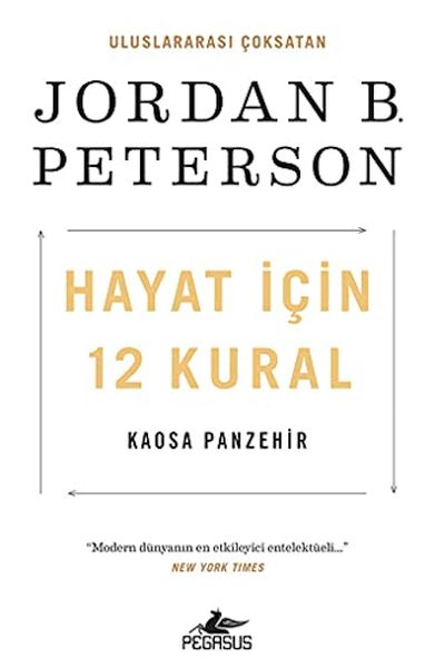 Hayat İçin 12 Kural: Kaosa Panzehir Hayat İçin 12 Kural: Kaosa Panzehir