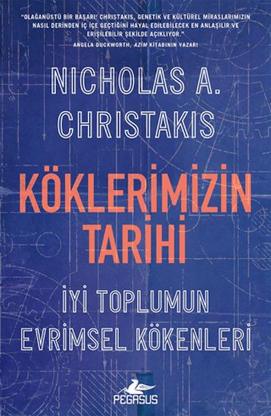 Köklerimizin Tarihi: İyi Toplumun Evrimsel Kökenleri Köklerimizin Tarihi: İyi Toplumun Evrimsel Kökenleri