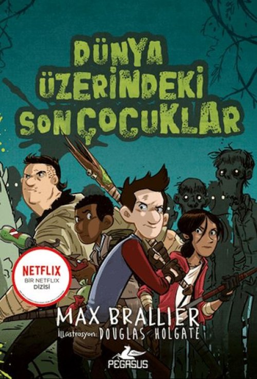 Dünya Üzerindeki Son Çocuklar - 1. Kitap Dünya Üzerindeki Son Çocuklar - 1. Kitap