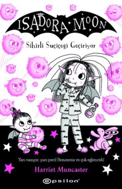 Isadora Moon 15 Sihirli Suçiçeği Geçiriyor Isadora Moon 15 Sihirli Suçiçeği Geçiriyor