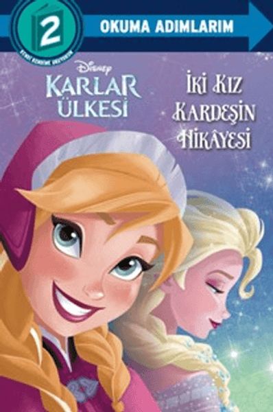 Disney Karlar Ülkesi - İki Kız Kardeşin Hikayesi Disney Karlar Ülkesi - İki Kız Kardeşin Hikayesi
