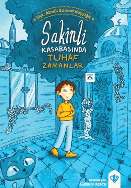 Sakinli Kasabasında Tuhaf Zamanlar Sakinli Kasabasında Tuhaf Zamanlar