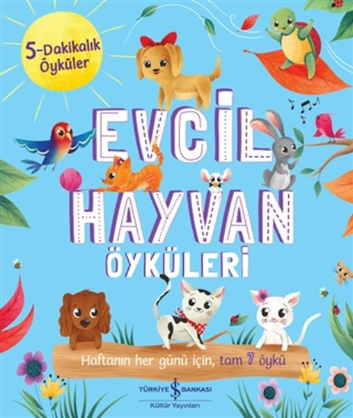 Evcil Hayvan Öyküleri - 5 Dakikalık Öyküler Evcil Hayvan Öyküleri - 5 Dakikalık Öyküler