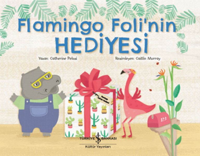 Flamingo Foli'nin Hediyesi Flamingo Foli'nin Hediyesi