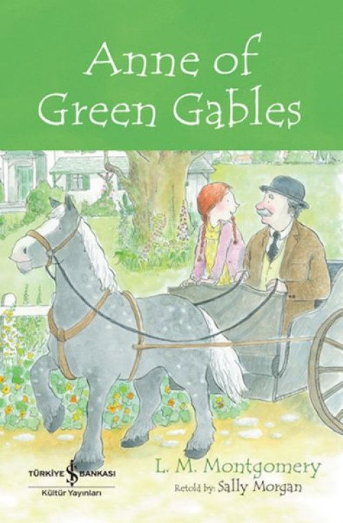 Anne Of Green Gables - Chıldren’S Classıc (İngilizce )