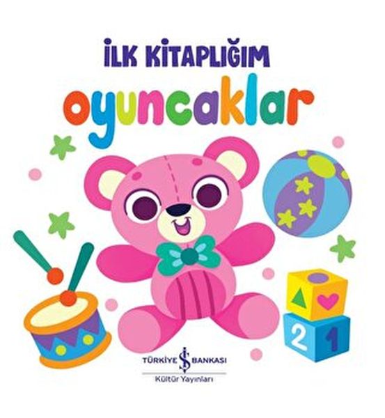 Oyuncaklar - İlk Kitaplığım Oyuncaklar - İlk Kitaplığım