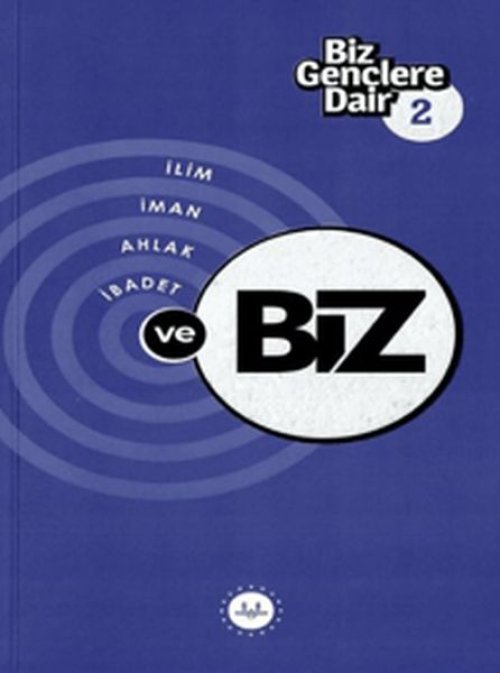 Biz Gençlere Dair 2 Biz Gençlere Dair 2