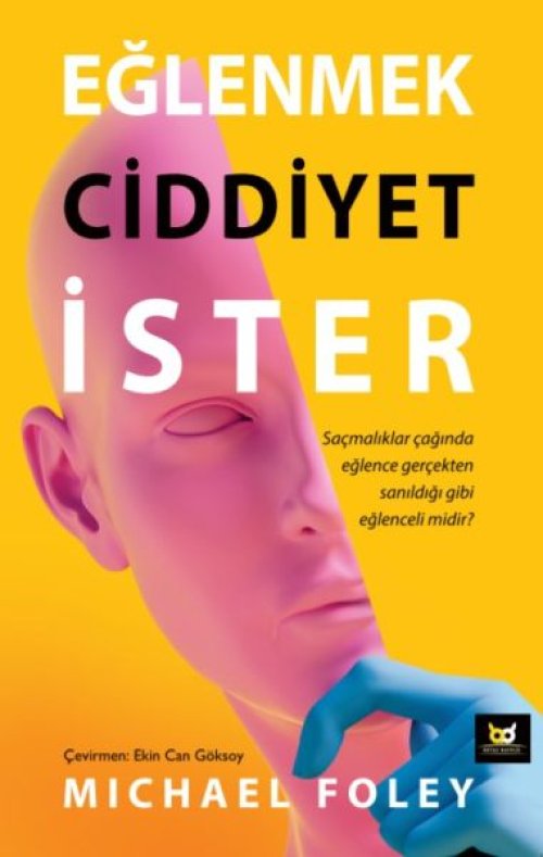 Eğlenmek Ciddiyet İster Eğlenmek Ciddiyet İster