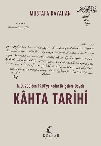 M.Ö. 200’den 1950’ye Kadar Beelere Dayalı Kahta Tarihi