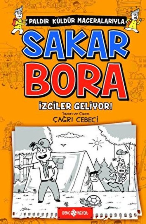 Sakar Bora 6 - İzciler Geliyor! Sakar Bora 6 - İzciler Geliyor!