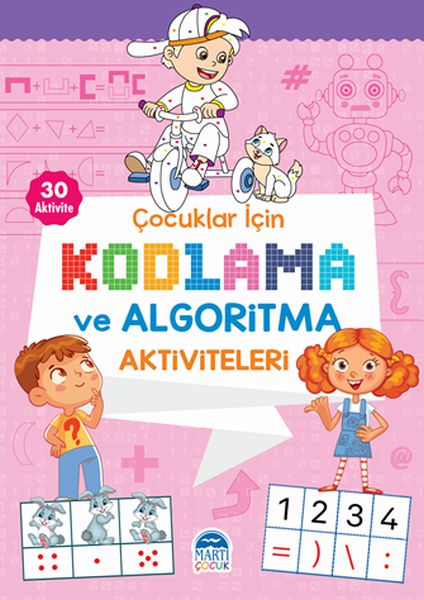 Çocuklar İçin Kodlama ve Algoritma Aktiviteleri - Pembe Çocuklar İçin Kodlama ve Algoritma Aktiviteleri - Pembe