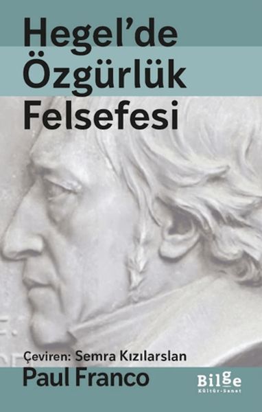 Hegel'de Özgürlük Felsefesi Hegel'de Özgürlük Felsefesi