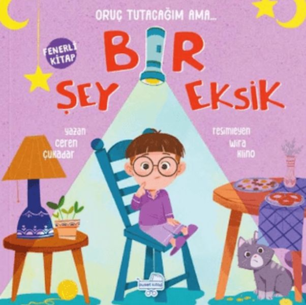 Oruç Tutacağım Ama Bir Şey Eksik (Fenerli Kitap) Oruç Tutacağım Ama Bir Şey Eksik (Fenerli Kitap)