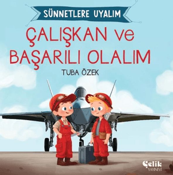 Çalışkan ve Başarılı Olalım Sünnetlere Uyalım Çalışkan ve Başarılı Olalım Sünnetlere Uyalım