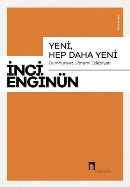 Yeni, Hep Daha Yeni