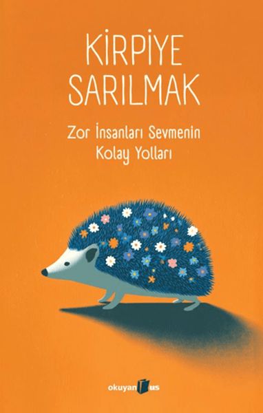 Kirpiye Sarılmak Kirpiye Sarılmak