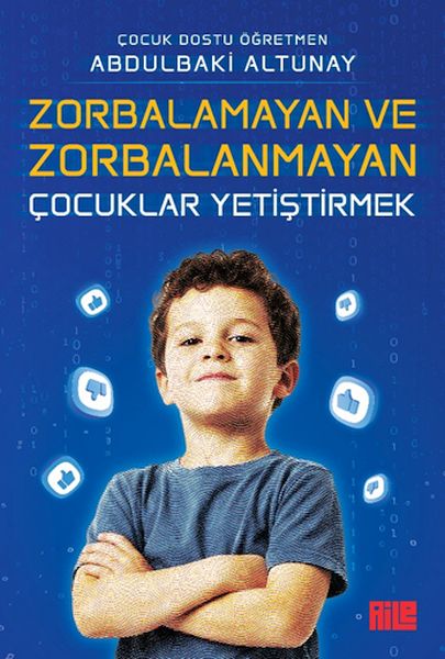 Zorbalamayan ve Zorbalanmayan Çuklar Yetiştirmek