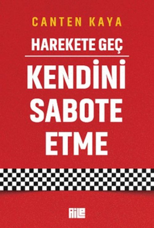 Harekete Geç - Kendini Sabote Etme