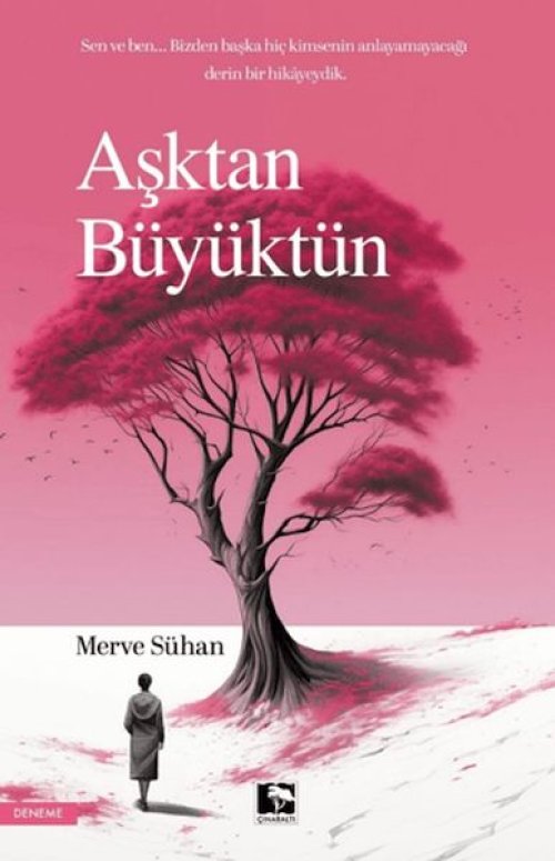 Aşktan Büyüktün Aşktan Büyüktün