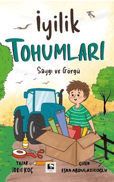 İyilik Tohumları Saygı ve Görgü İyilik Tohumları Saygı ve Görgü