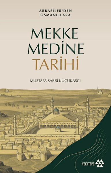 Mekke Medine Tarihi Mekke Medine Tarihi