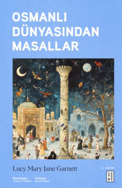 Osmanlı Dünyasından Masallar Osmanlı Dünyasından Masallar