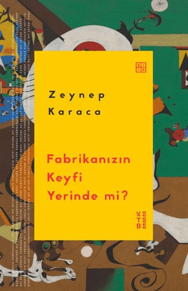 Fabrikanızın Keyfi Yerinde mi? Fabrikanızın Keyfi Yerinde mi?