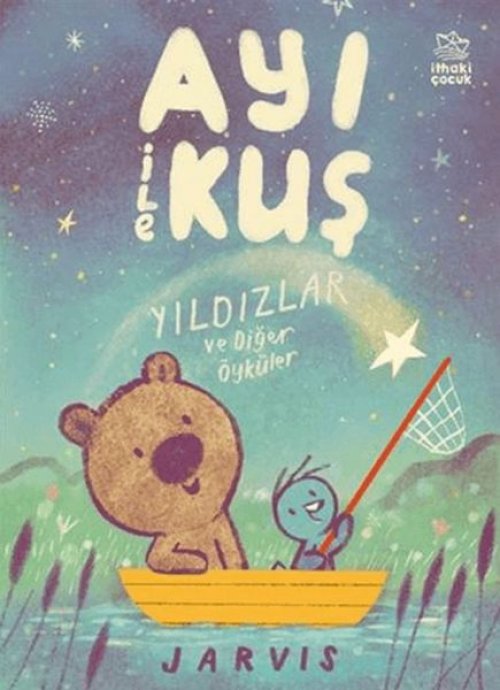 Ayı ile Kuş 2 - Yıldızlar ve  Öyküler