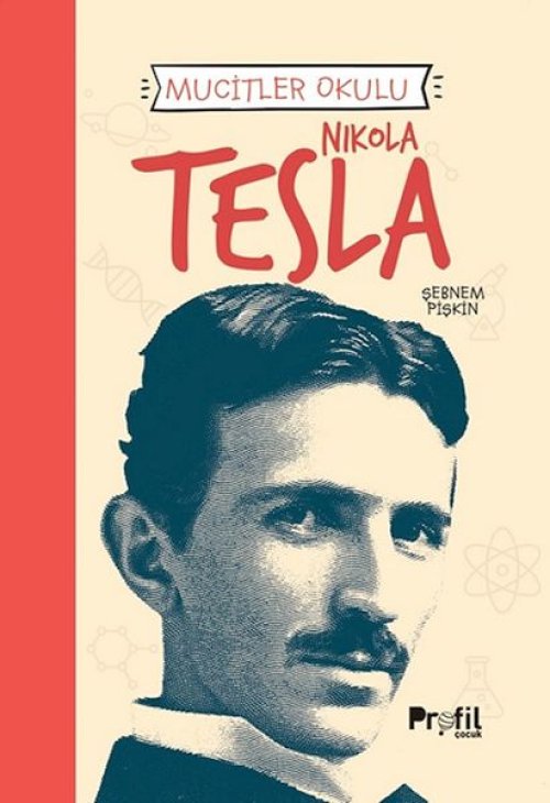 Nıkola Tesla - Mucitler Okulu Nıkola Tesla - Mucitler Okulu