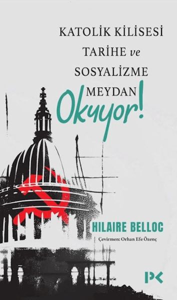 Katolik Kilisesi Tarihe ve Sosyalizme Meydan Okuyor!