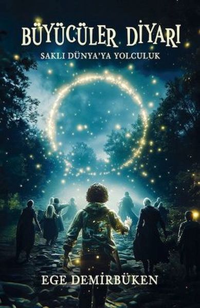 Büyücüler Diyarı Saklı Dünya’ya Yolculuk Büyücüler Diyarı Saklı Dünya’ya Yolculuk
