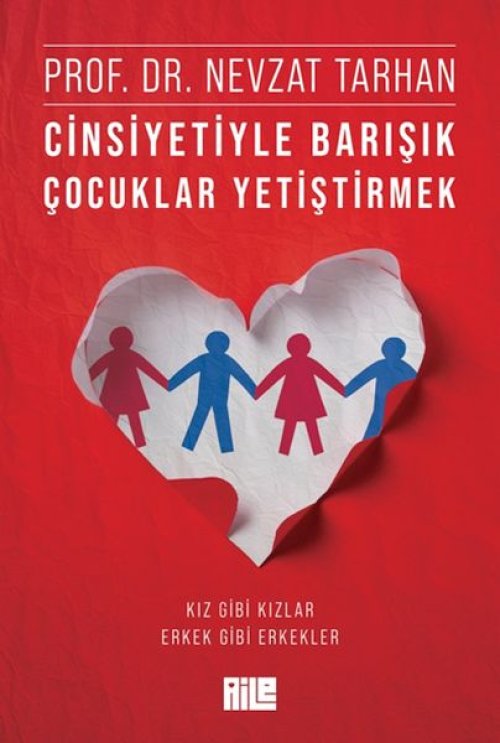 Cinsiyetiyle Barışık Çuklar Yetiştirmek (Kız Gibi Kızlar, Erkek Gibi Erkekler)