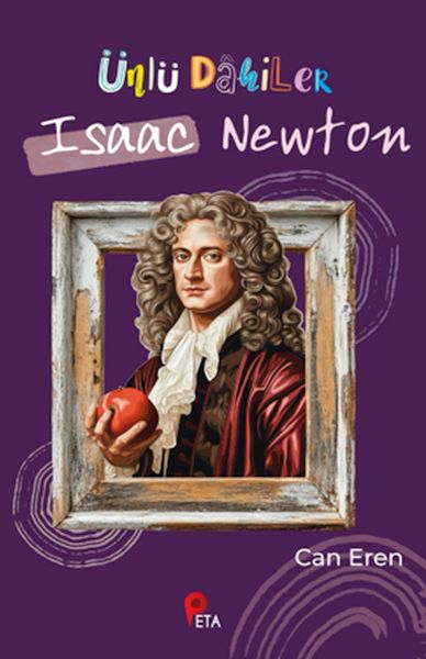 Ünlü Dahiler: Isaac Newton Ünlü Dahiler: Isaac Newton