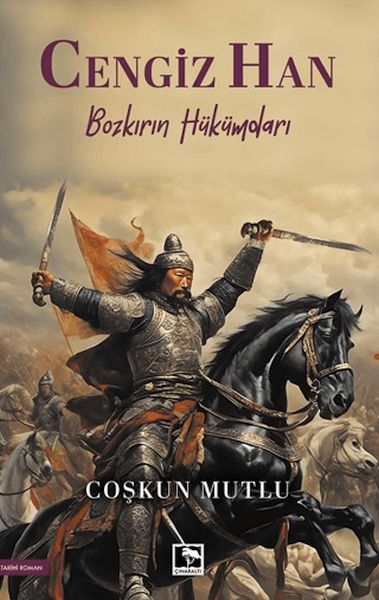 Cengiz Han/ Bozkırın Hükümdarı Cengiz Han/ Bozkırın Hükümdarı