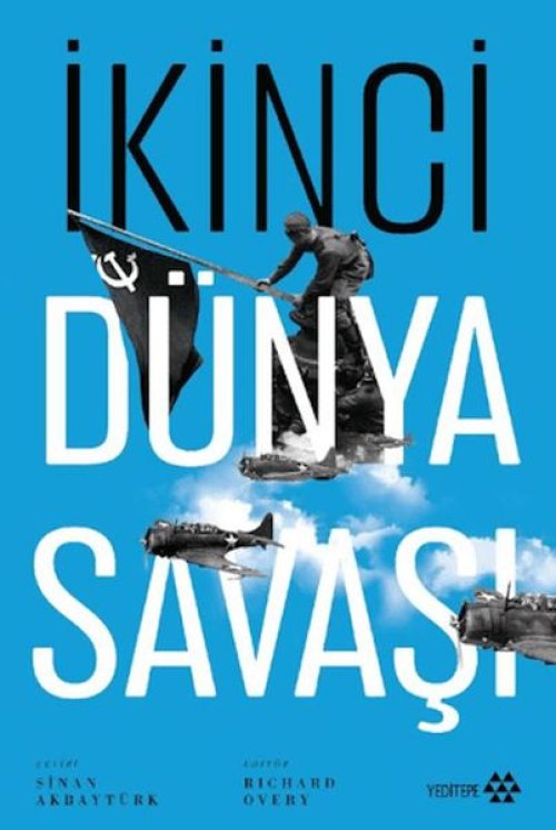 İkinci Dünya Savaşı İkinci Dünya Savaşı
