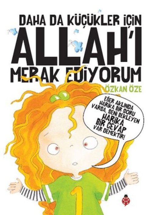 Daha Da Küçükler İçin Allah’ı Merak Ediyorum Daha Da Küçükler İçin Allah’ı Merak Ediyorum