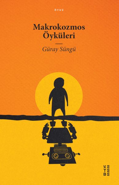 Makrokozmos Öyküleri Makrokozmos Öyküleri