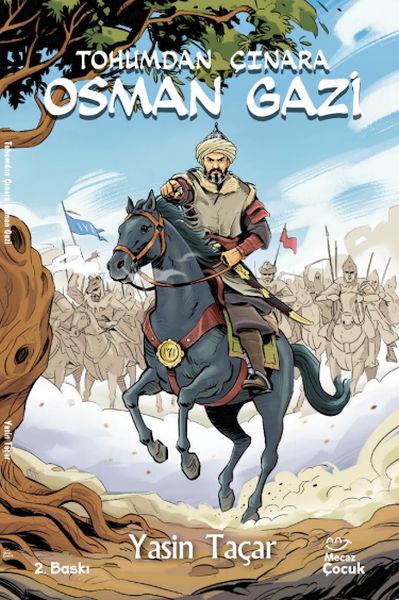 Osman Gazi Tohumdan Çınara Osman Gazi Tohumdan Çınara