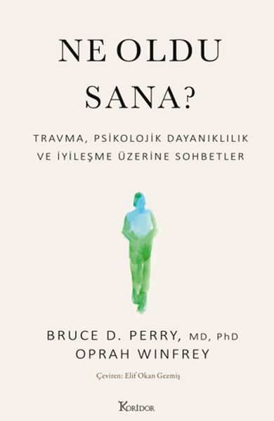 Ne Oldu Sana? Trma, Psikolojik Dalılık ve İyileşme Üzerine Sohbetler