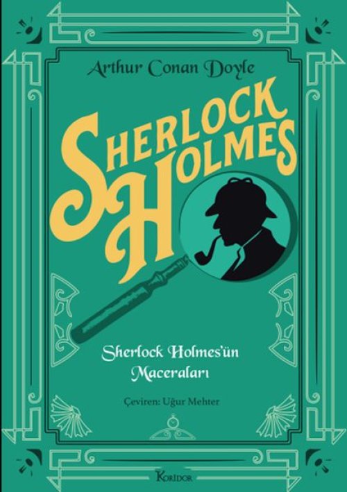 Sherlock Holmes’ün Maceraları (Bez Ciltli) Sherlock Holmes’ün Maceraları (Bez Ciltli)