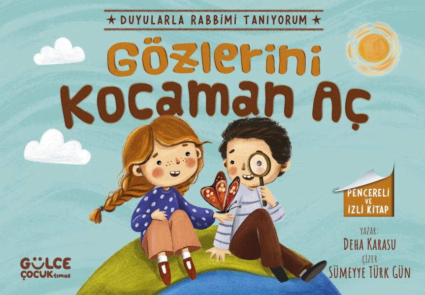 Gözlerini Kocaman Aç - Duyularla Rabbimi Tanıyorum 3 (Pencereli Kitap) Gözlerini Kocaman Aç - Duyularla Rabbimi Tanıyorum 3 (Pencereli Kitap)